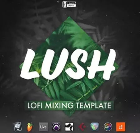 Slate Academy Lush Lofi Mix Template DAW Templates